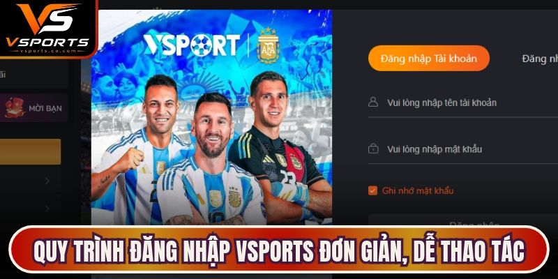 Quy trình đăng nhập VSports đơn giản, dễ thao tác