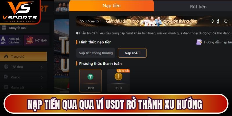 Nạp tiền qua qua ví USDT rở thành xu hướng được giới trẻ ưa chuộng