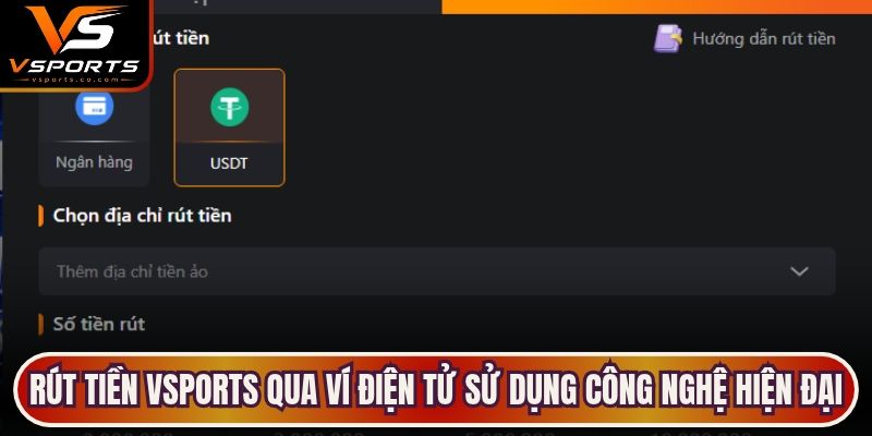 Rút tiền VSports qua ví điện tử phù hợp với người sử dụng công nghệ hiện đại